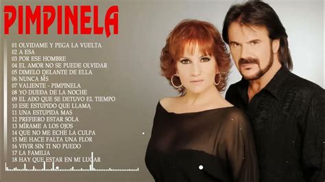 pimpinela youtube|canciones de pimpinela exitos.